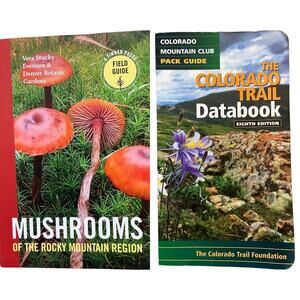 Mushroom Foraging & Hiking Guide Book Rocky Mountain Mushrooms & Colorado Trail